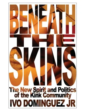 Beneath The Skins (Ivo Dominguez)